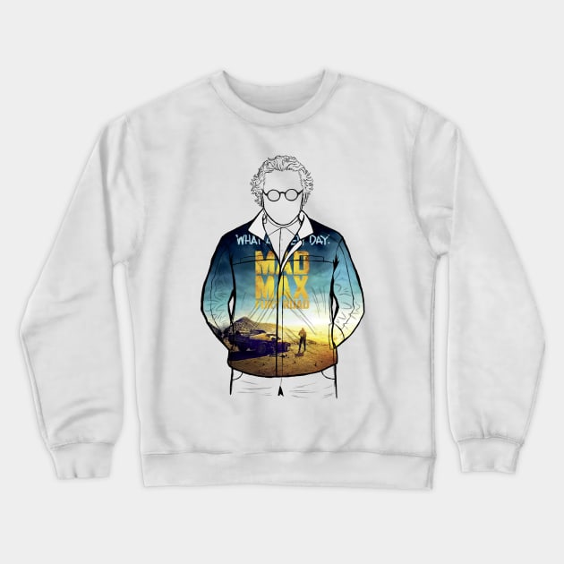 George Miller, filmmaker behind Mad Max Fury Road (Poster 2) Crewneck Sweatshirt by Youre-So-Punny